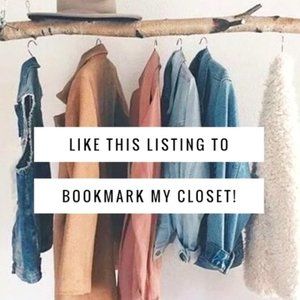 Like This Listing to Bookmark My Closet!